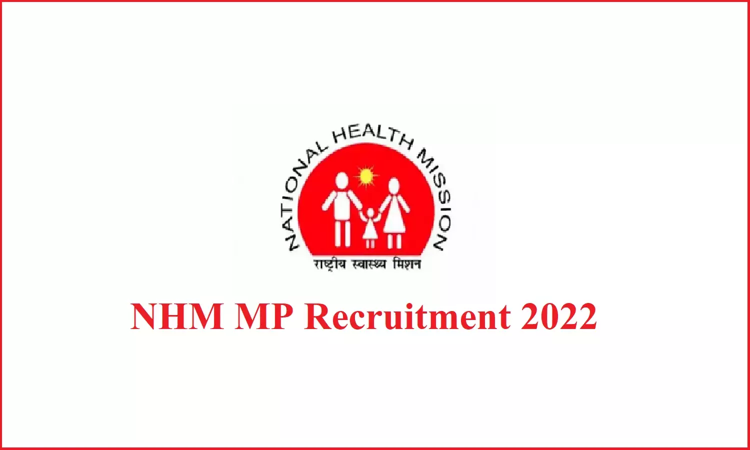NHM MP Recruitment 2022; स्टाफ नर्स एवं फार्मासिस्ट पदों पर निकली भर्ती, जाने कैसा करना हैं आवेदन NHM MP Recruitment 2022; स्टाफ नर्स एवं फार्मासिस्ट पदों पर निकली भर्ती, जाने कैसा करना हैं आवेदन