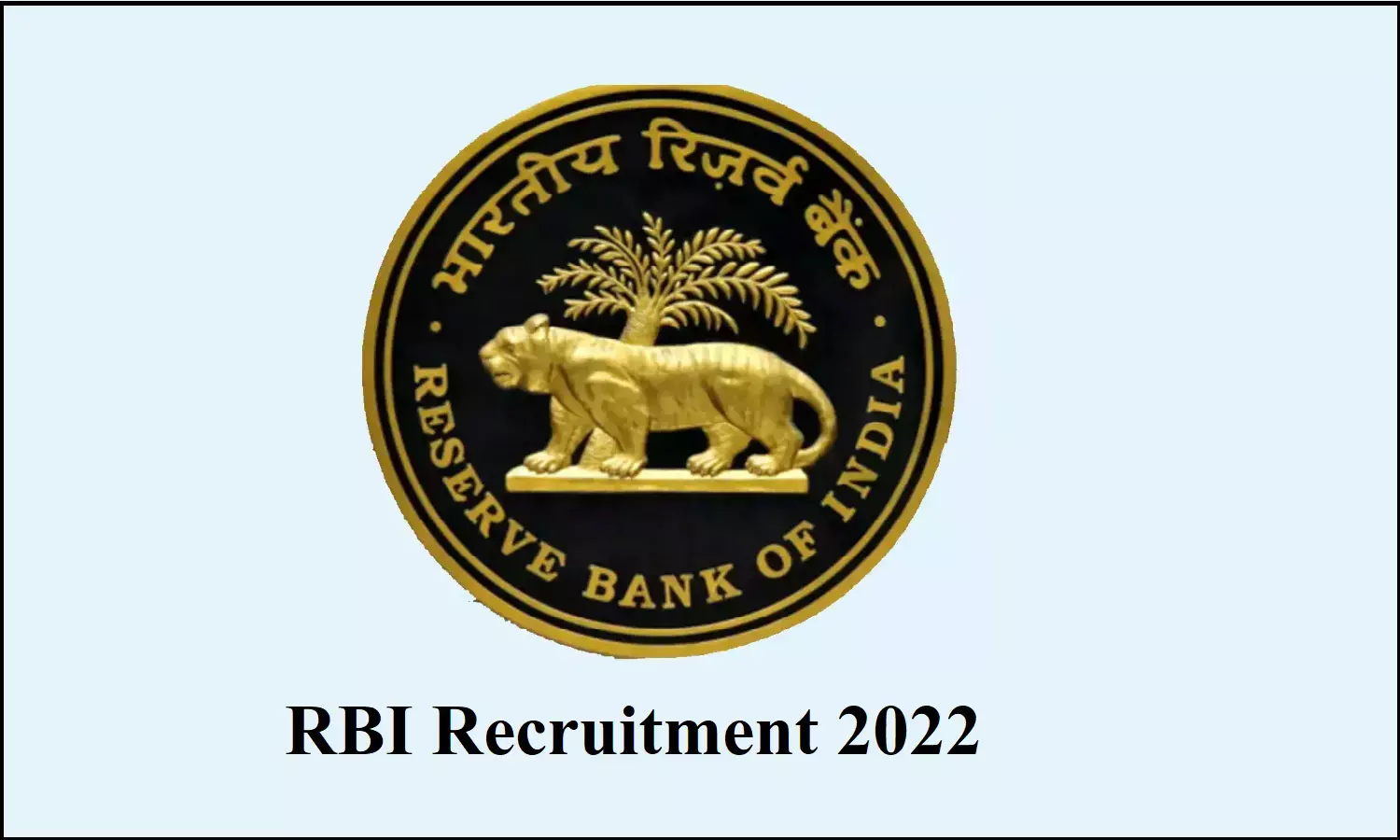 RBI Recruitment 2022; भारतीय रिजर्व बैंक में निकली भर्ती, 13 जून तक कर सकते हैं आवेदन RBI Recruitment 2022; भारतीय रिजर्व बैंक में निकली भर्ती, 13 जून तक कर सकते हैं आवेदन
