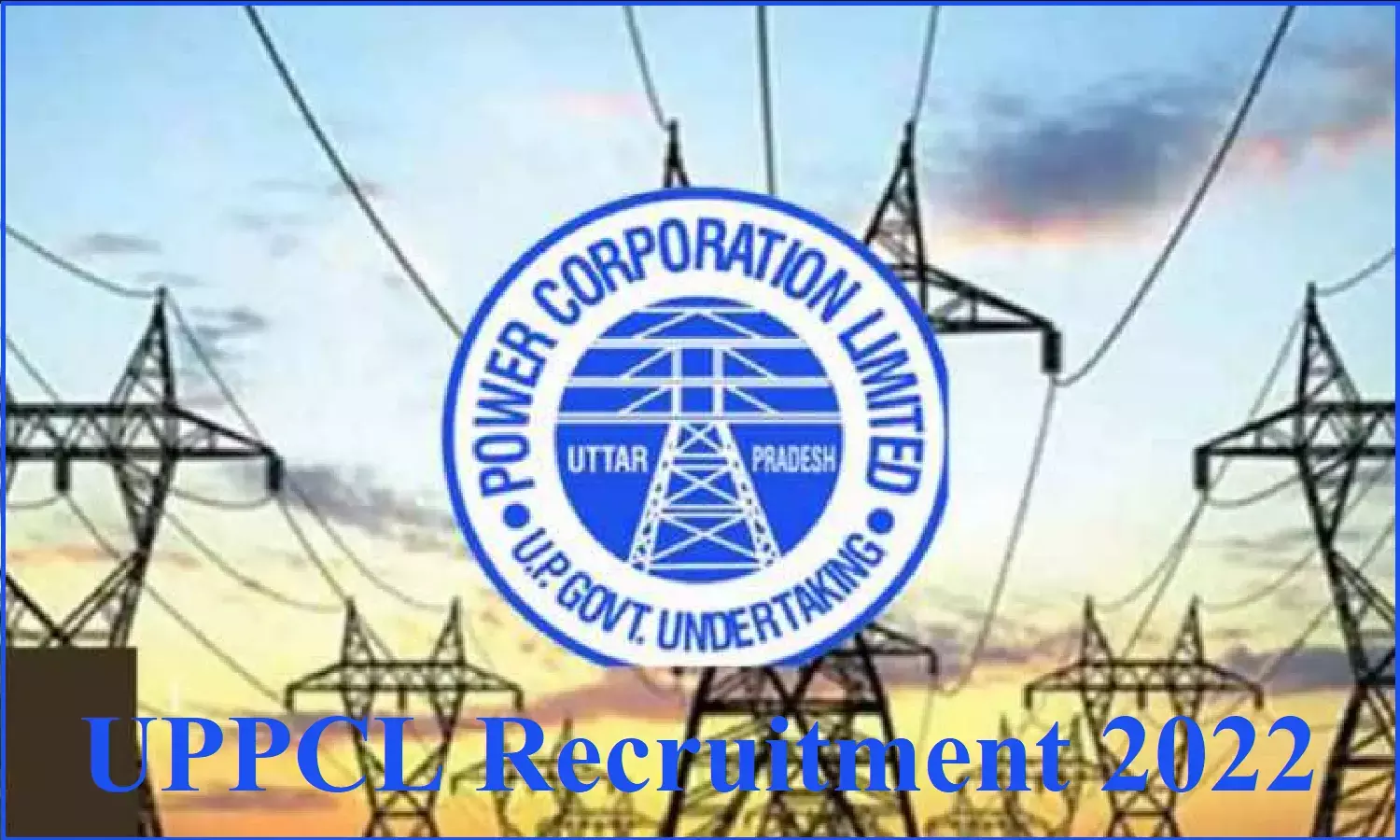 UPPCL Recruitment 2022; यूपी में सरकारी विभाग में इंजीनियर के पदों पर निकली भर्तियां, जल्द करे आवेदन UPPCL Recruitment 2022; यूपी में सरकारी विभाग में इंजीनियर के पदों पर निकली भर्तियां, जल्द करे आवेदन