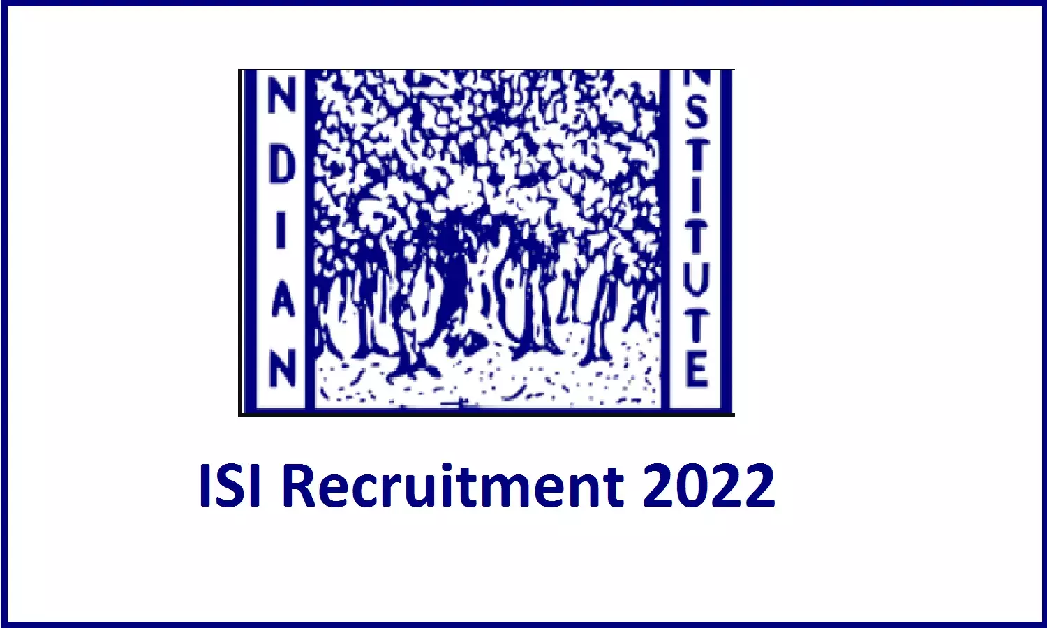 ISI Recruitment 2022; आईएसआई में रिसर्च एसोसिएट के पदों पर आयी भर्तियां, सैलरी 50000 से भी ज्यादा ISI Recruitment 2022; आईएसआई में रिसर्च एसोसिएट के पदों पर आयी भर्तियां, सैलरी 50000 से भी ज्यादा