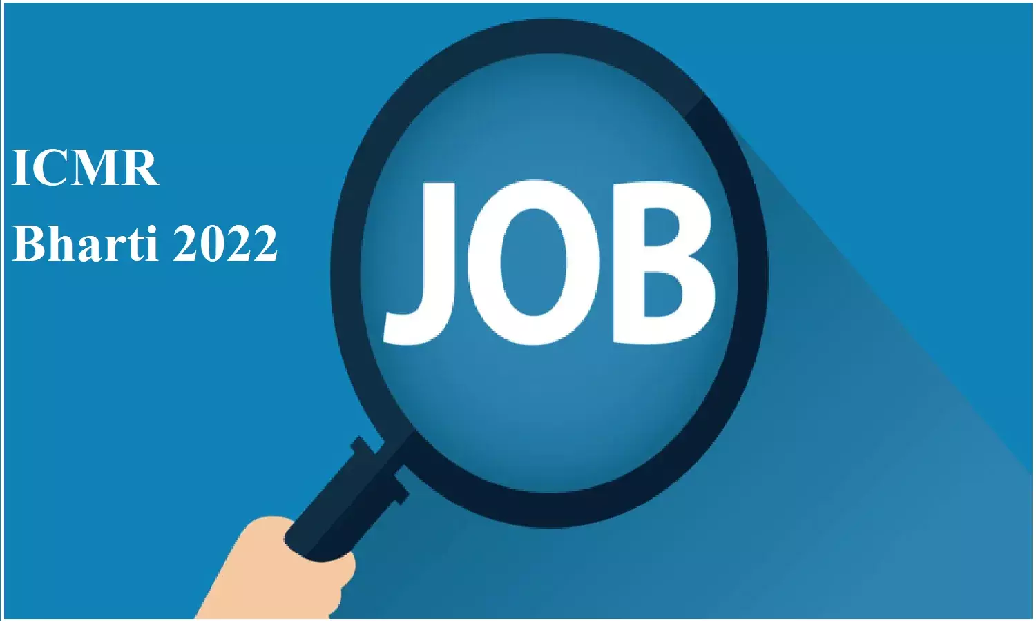 ICMR Bharti 2022; आईसीएमआर में साइंटिस्ट सी के पदों पर निकली भर्तियां, आवेदन के लिए मात्र 6 दिन शेष ICMR Bharti 2022; आईसीएमआर में साइंटिस्ट सी के पदों पर निकली भर्तियां, आवेदन के लिए मात्र 6 दिन शेष