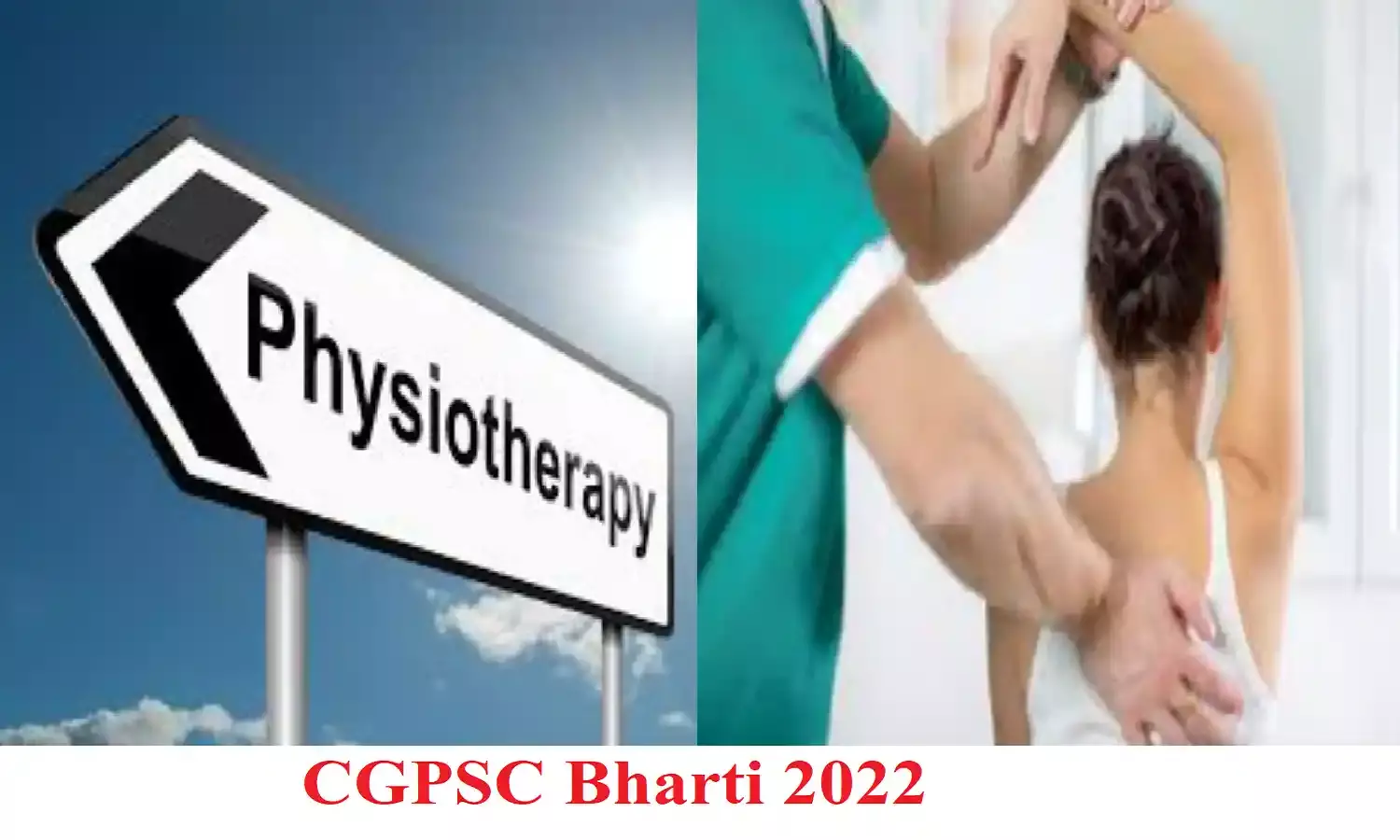 CGPSC Bharti 2022; फिजियोथेरिपिस्ट के पदों पर निकली भर्ती, सैलरी 50000 से भी ज्यादा CGPSC Bharti 2022; फिजियोथेरिपिस्ट के पदों पर निकली भर्ती, सैलरी 50000 से भी ज्यादा