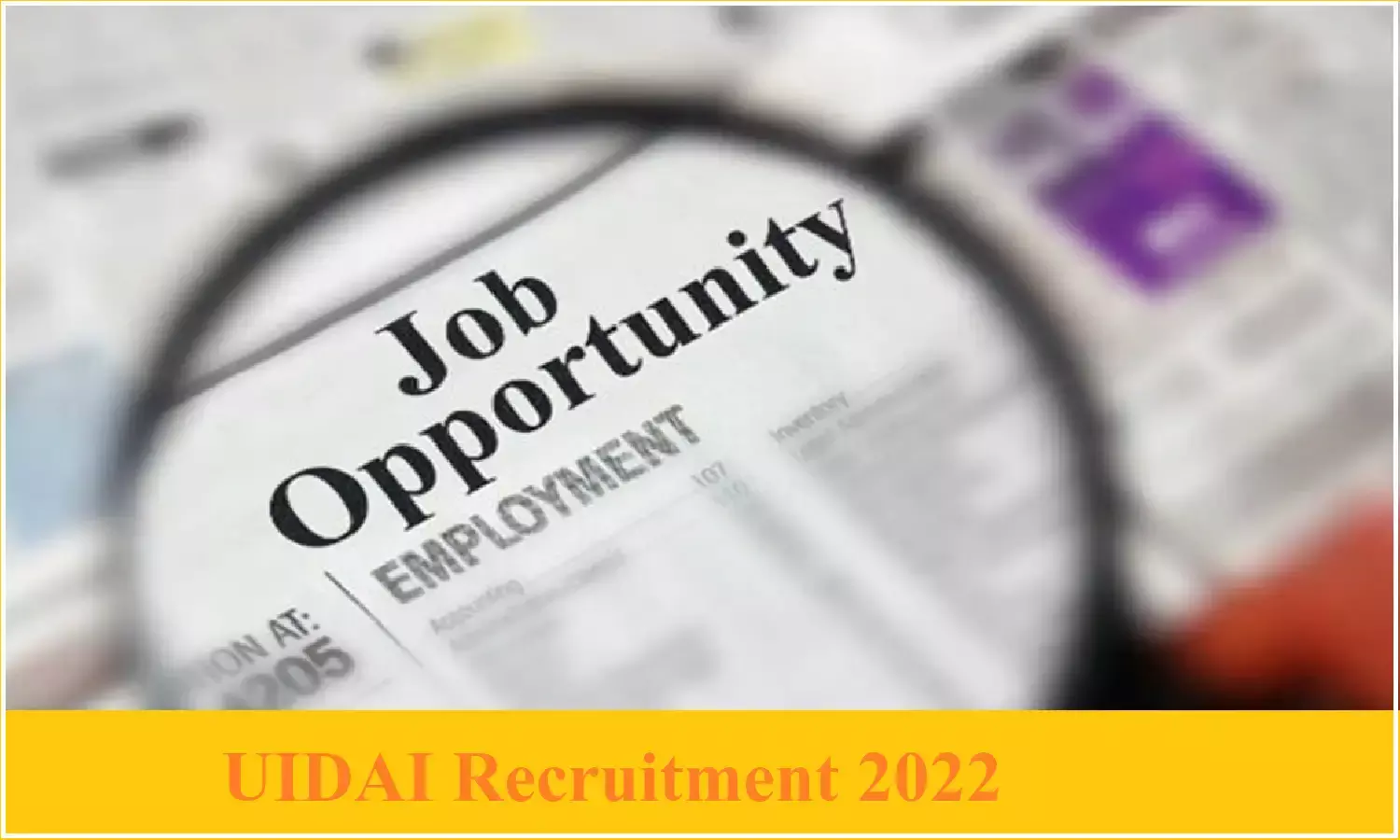 UIDAI Recruitment 2022; UIDAI में निकली इन पदों पर भर्तिया, सैलरी 90000 तक, ऐसे करे आवेदन UIDAI Recruitment 2022; UIDAI में निकली इन पदों पर भर्तिया, सैलरी 90000 तक, ऐसे करे आवेदन