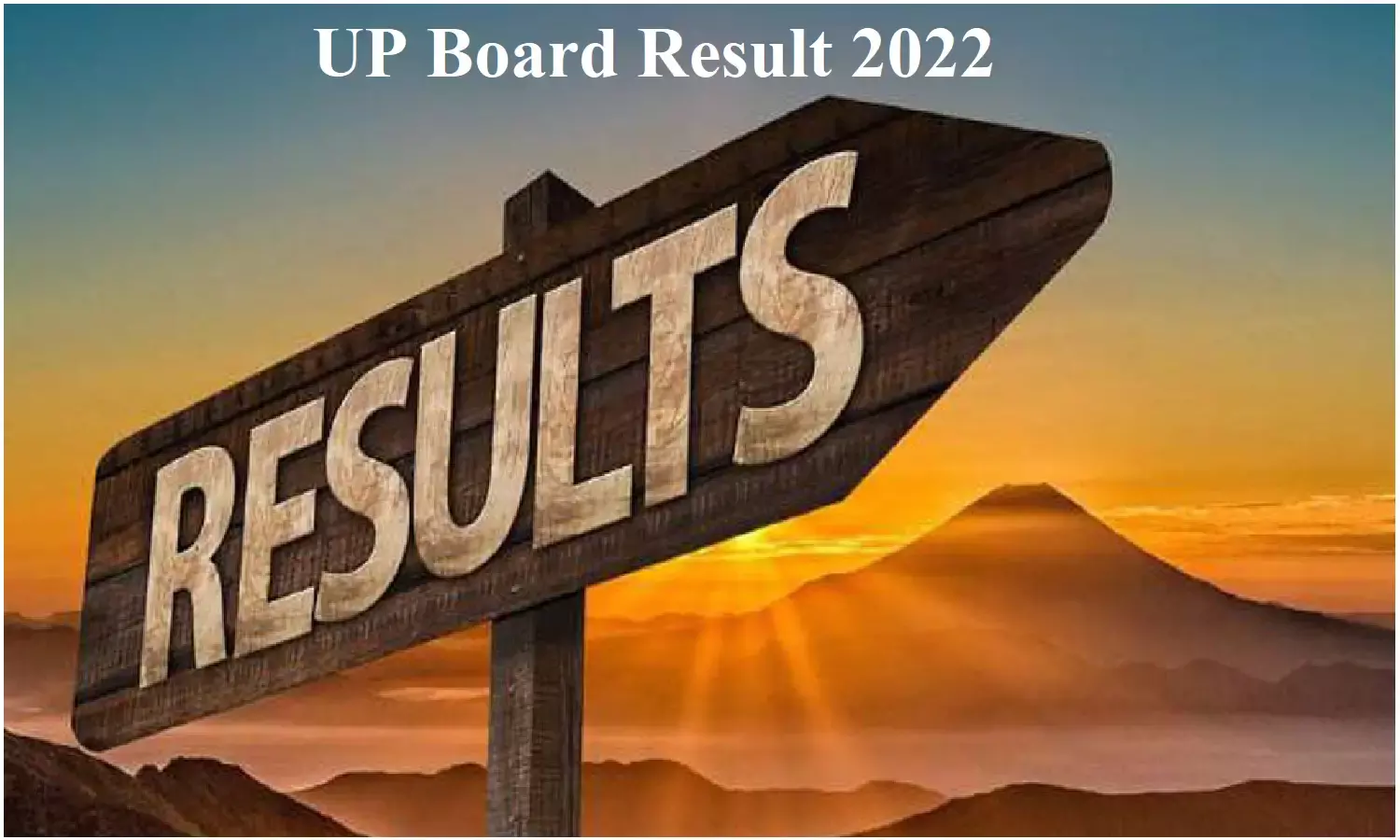 UP Board Result 2022; यूपी बोर्ड के छात्रो का आज हो सकता हैं इंतजार खत्म, जानिये कब व कितने बजे आयेगा रिजल्ट UP Board Result 2022; यूपी बोर्ड के छात्रो का आज हो सकता हैं इंतजार खत्म, जानिये कब व कितने बजे आयेगा रिजल्ट