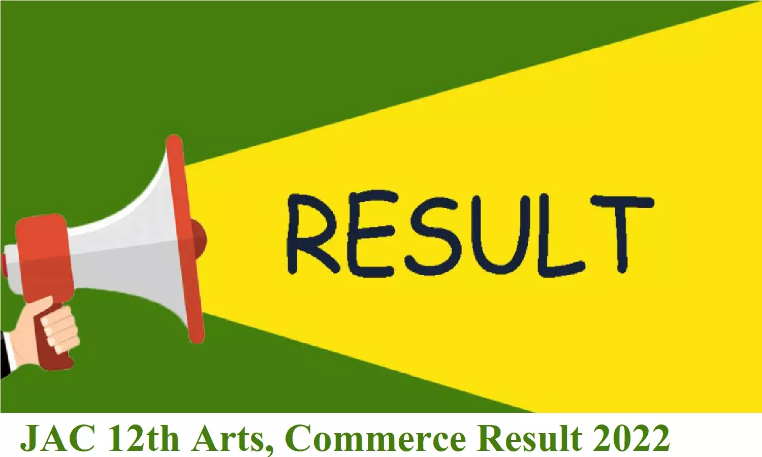 JAC 12th Arts, Commerce Result 2022; झारखंड बोर्ड बारवीं आर्ट व कामर्स का रिजल्ट आज होगा जारी, SMS से ऑफलाइन चेक करे ऐसे रिजल्ट JAC 12th Arts, Commerce Result 2022; झारखंड बोर्ड बारवीं आर्ट व कामर्स का रिजल्ट आज होगा जारी, SMS से ऑफलाइन चेक करे ऐसे रिजल्ट